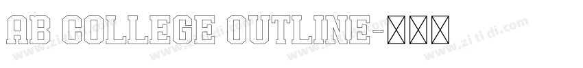 AB COLLEGE OUTLINE字体转换 AB COLLEGE OUTLINE字体转换